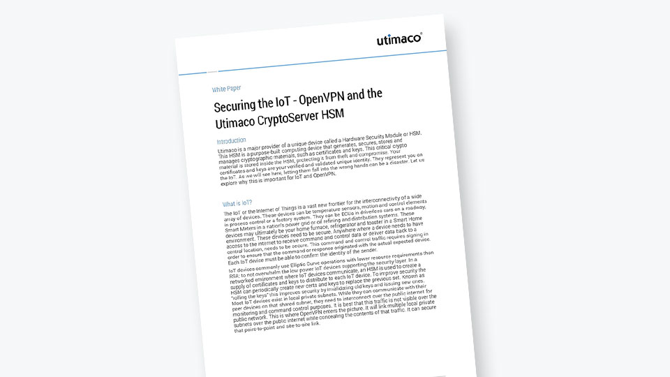 Securing the IoT - OpenVPN and the Utimaco CryptoServer HSM