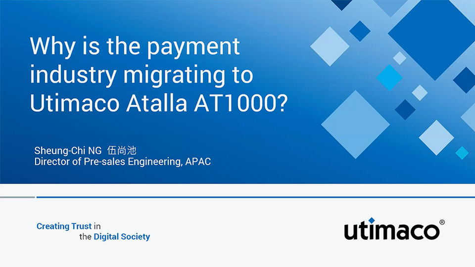 Why is the payment industry migrating to utimaco Atalla AT1000 (recording)