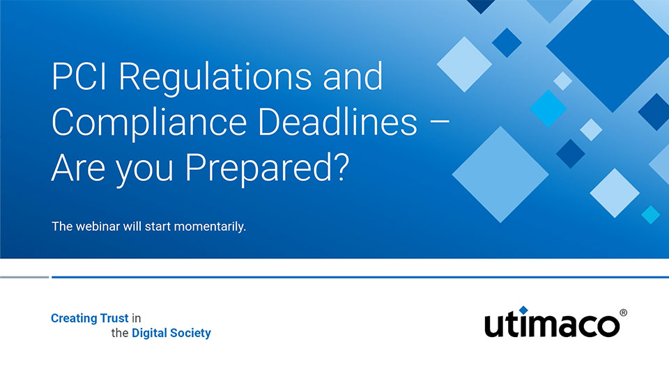PCI Regulations and compliance deadlines Webinar