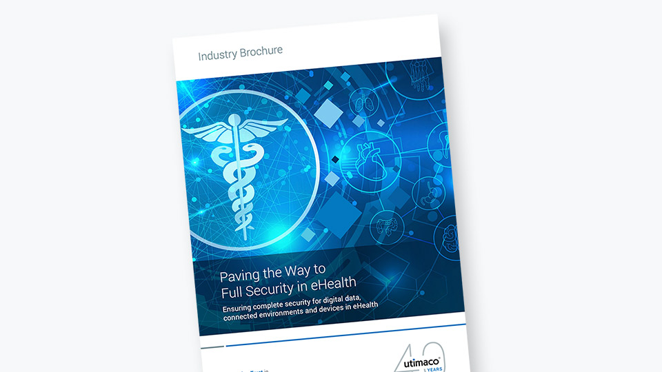 Paving the way to Full Security in eHealth Industry Brochure