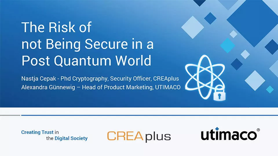 The Risk of not Being Secure by Post Quantum Cryptography (PQC) with CREAplus (recording)